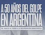 La Rioja: A 50 años del golpe de Estado