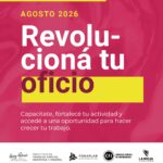 El Gobierno impulsa Revolucioná tu Oficio para fortalecer el trabajo independiente
